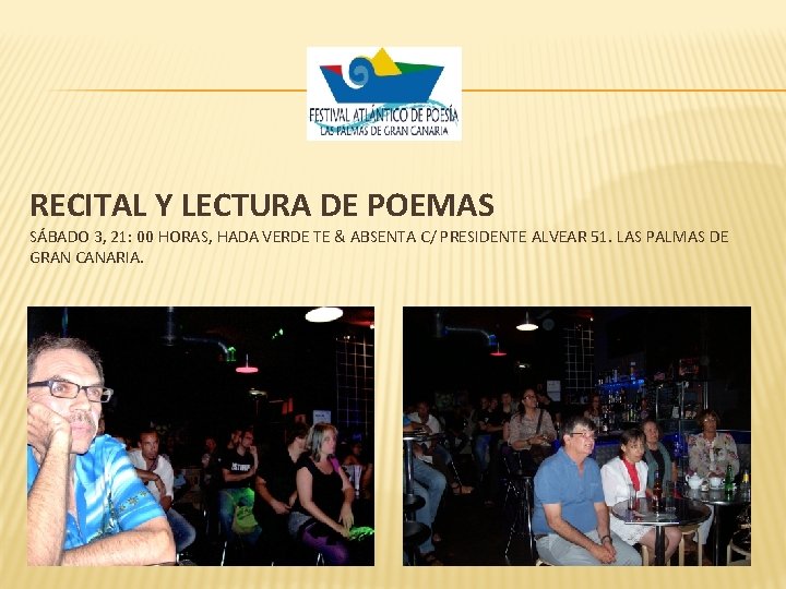 RECITAL Y LECTURA DE POEMAS SÁBADO 3, 21: 00 HORAS, HADA VERDE TE &