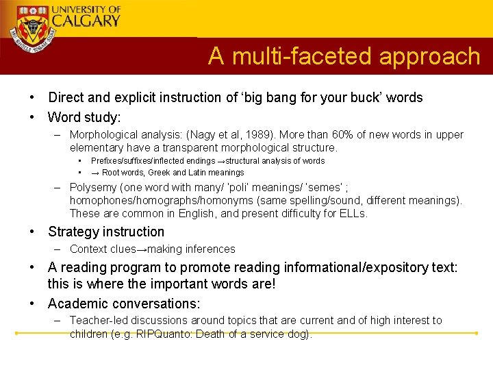 A multi-faceted approach • Direct and explicit instruction of ‘big bang for your buck’