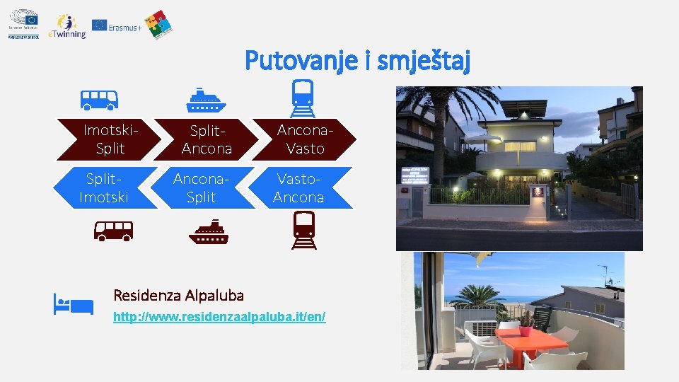 Putovanje i smještaj Imotski. Split. Imotski Split. Ancona. Split Ancona. Vasto. Ancona Residenza Alpaluba Putovanje i smještaj Imotski. Split. Imotski Split. Ancona. Split Ancona. Vasto. Ancona Residenza Alpaluba
