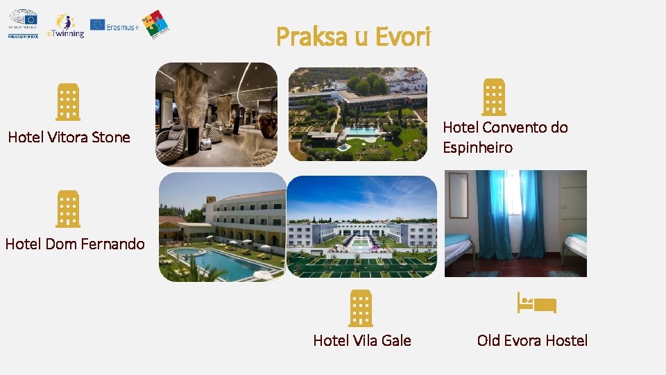 Praksa u Evori Hotel Convento do Espinheiro Hotel Vitora Stone Hotel Dom Fernando Hotel Praksa u Evori Hotel Convento do Espinheiro Hotel Vitora Stone Hotel Dom Fernando Hotel