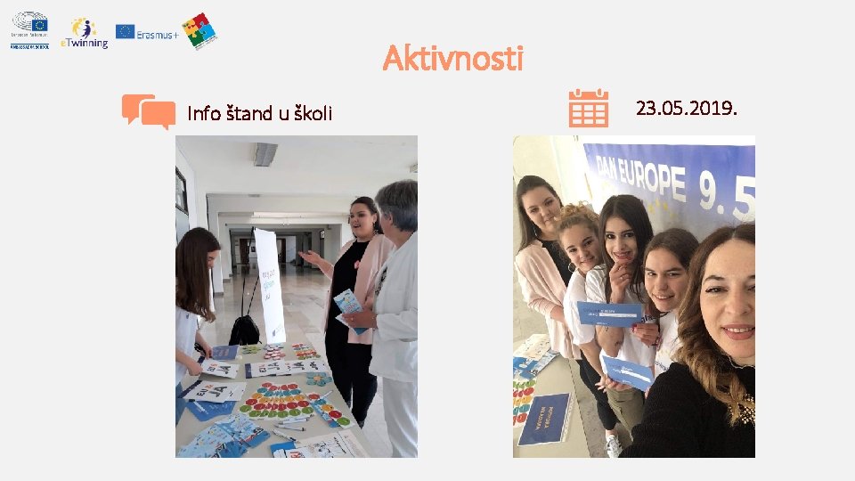 Aktivnosti Info štand u školi 23. 05. 2019. Aktivnosti Info štand u školi 23. 05. 2019.