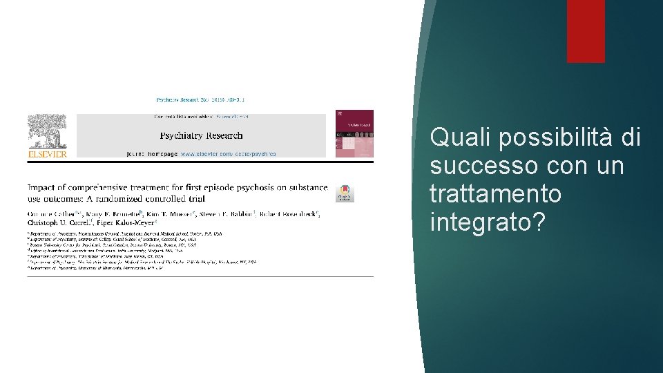 Quali possibilità di successo con un trattamento integrato? Quali possibilità di successo con un trattamento integrato?