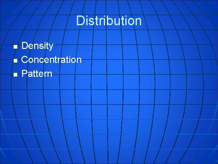 Distribution n Density Concentration Pattern 