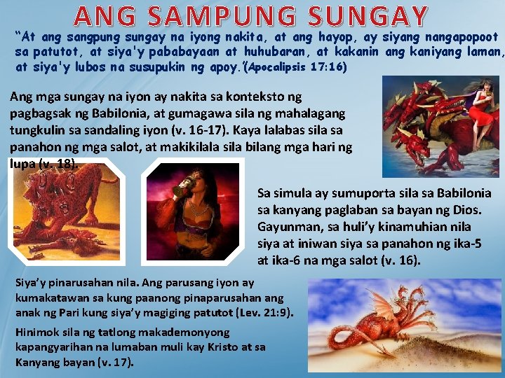 ANG SAMPUNG SUNGAY “At ang sangpung sungay na iyong nakita, at ang hayop, ay ANG SAMPUNG SUNGAY “At ang sangpung sungay na iyong nakita, at ang hayop, ay