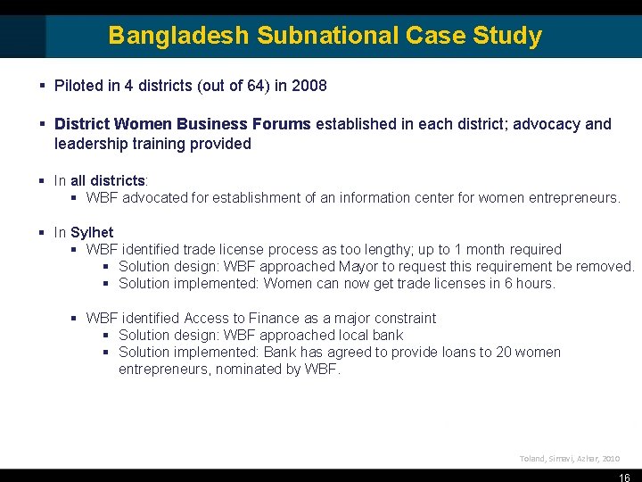 Bangladesh Subnational Case Study § Piloted in 4 districts (out of 64) in 2008