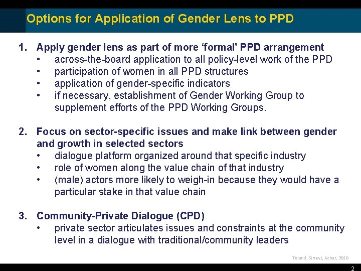 Options for Application of Gender Lens to PPD 1. Apply gender lens as part