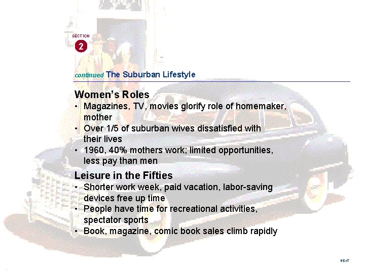 SECTION 2 continued The Suburban Lifestyle Women’s Roles • Magazines, TV, movies glorify role SECTION 2 continued The Suburban Lifestyle Women’s Roles • Magazines, TV, movies glorify role