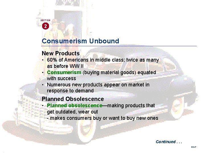 SECTION 2 Consumerism Unbound New Products • 60% of Americans in middle class; twice SECTION 2 Consumerism Unbound New Products • 60% of Americans in middle class; twice