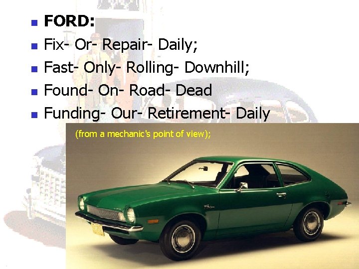 n n n FORD: Fix- Or- Repair- Daily; Fast- Only- Rolling- Downhill; Found- On- n n n FORD: Fix- Or- Repair- Daily; Fast- Only- Rolling- Downhill; Found- On-