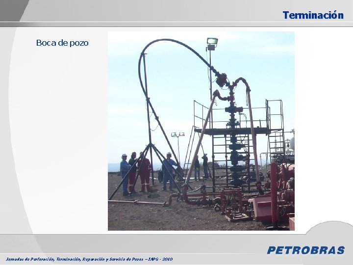 Terminación Boca de pozo Jornadas de Perforación, Terminación, Reparación y Servicio de Pozos –