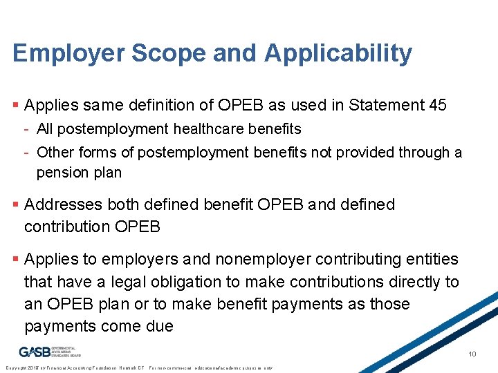 Employer Scope and Applicability § Applies same definition of OPEB as used in Statement