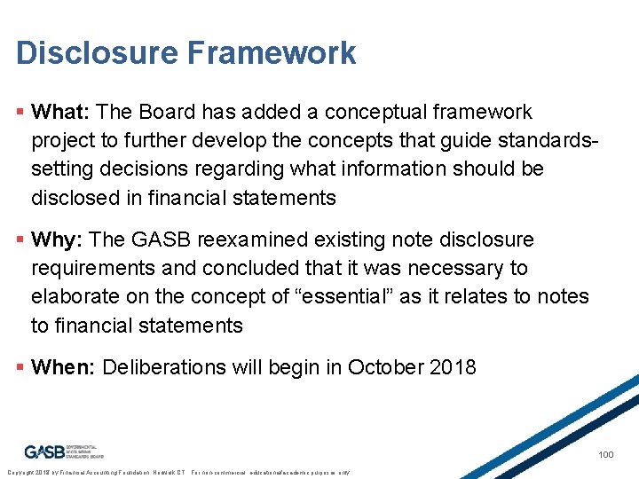 Disclosure Framework § What: The Board has added a conceptual framework project to further