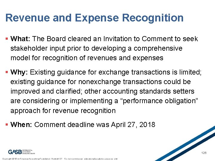 Revenue and Expense Recognition § What: The Board cleared an Invitation to Comment to