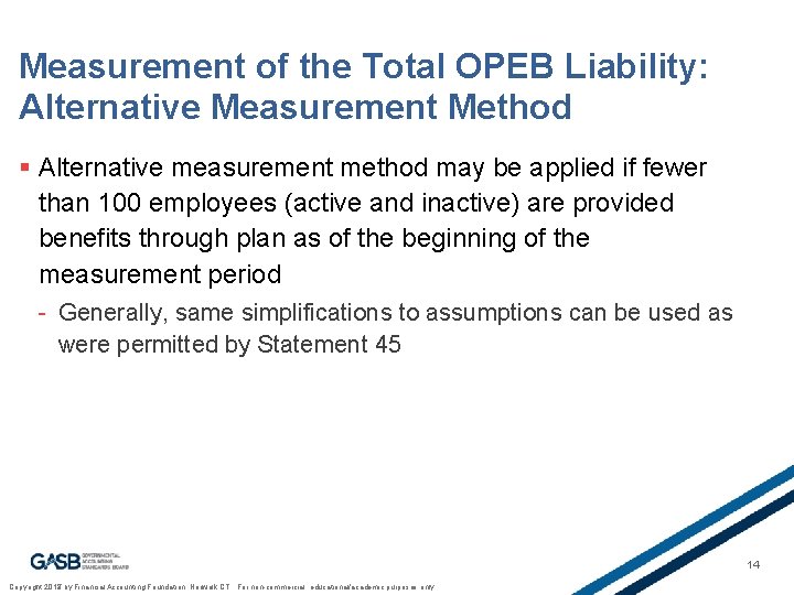 Measurement of the Total OPEB Liability: Alternative Measurement Method § Alternative measurement method may