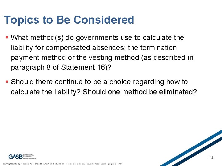 Topics to Be Considered § What method(s) do governments use to calculate the liability