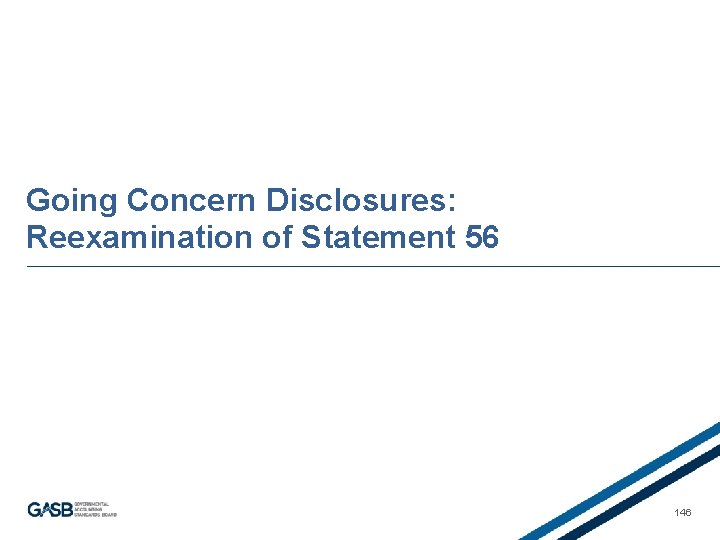 Going Concern Disclosures: Reexamination of Statement 56 146 