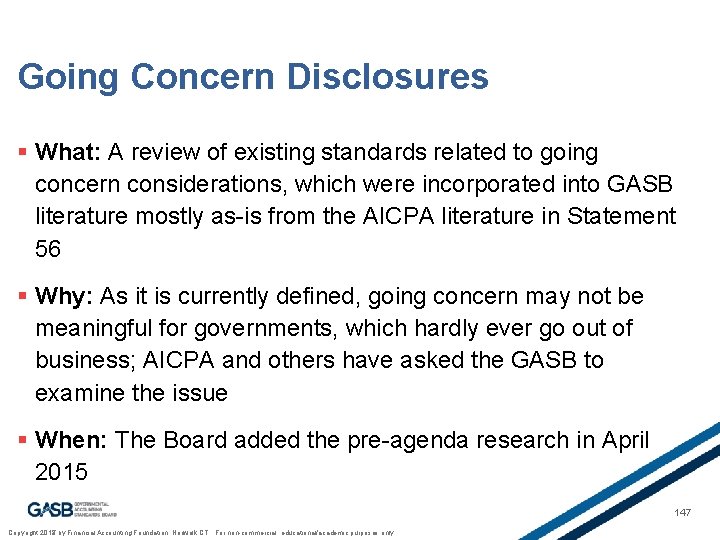 Going Concern Disclosures § What: A review of existing standards related to going concern
