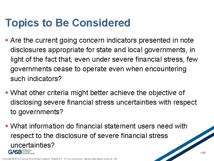 Topics to Be Considered § Are the current going concern indicators presented in note