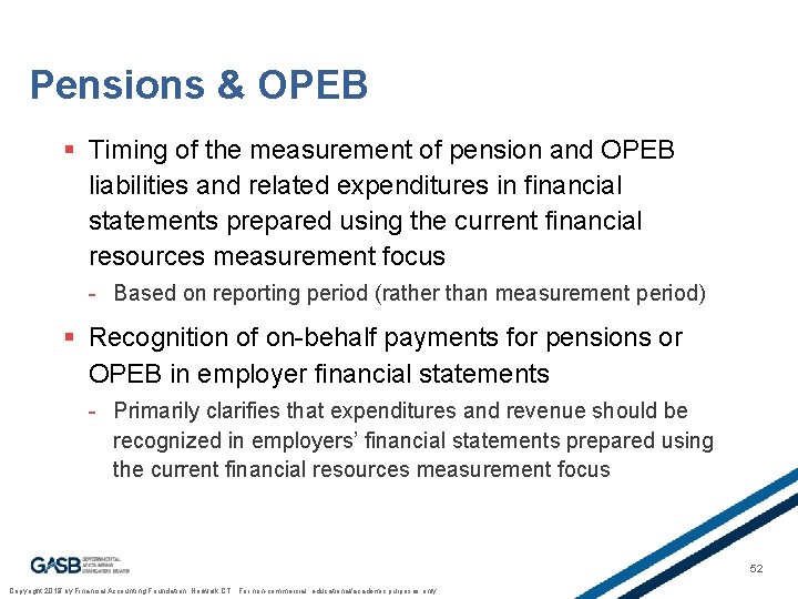 Pensions & OPEB § Timing of the measurement of pension and OPEB liabilities and