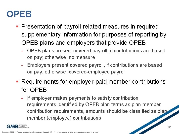 OPEB § Presentation of payroll-related measures in required supplementary information for purposes of reporting
