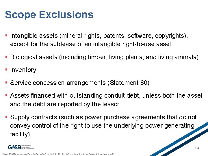 Scope Exclusions § Intangible assets (mineral rights, patents, software, copyrights), except for the sublease