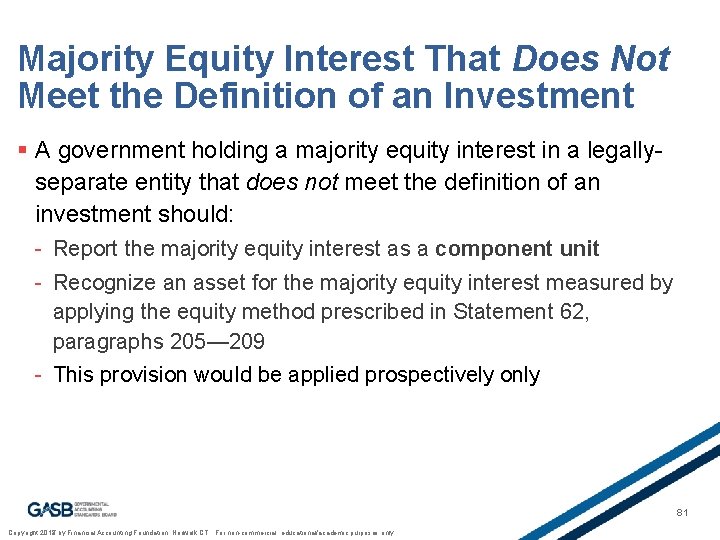 Majority Equity Interest That Does Not Meet the Definition of an Investment § A