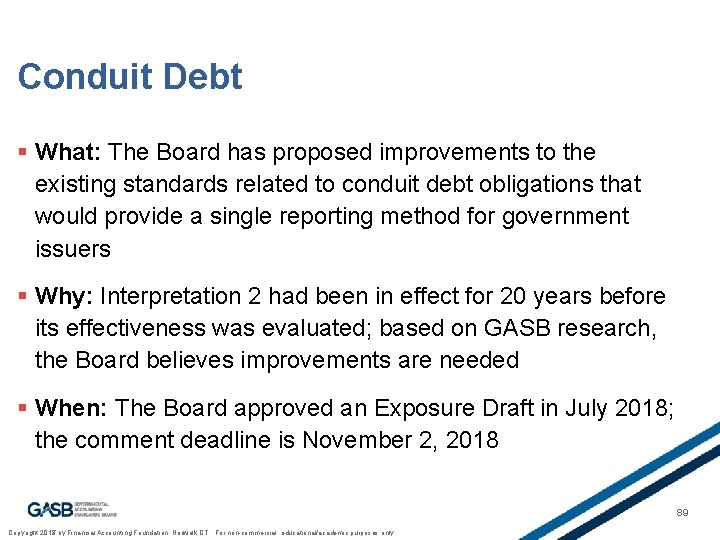 Conduit Debt § What: The Board has proposed improvements to the existing standards related