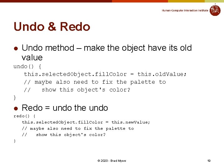 Undo & Redo l Undo method – make the object have its old value