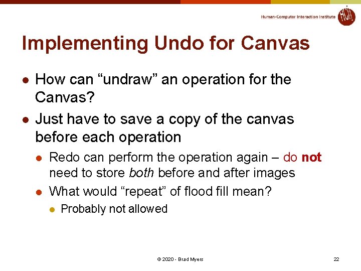 Implementing Undo for Canvas l l How can “undraw” an operation for the Canvas?