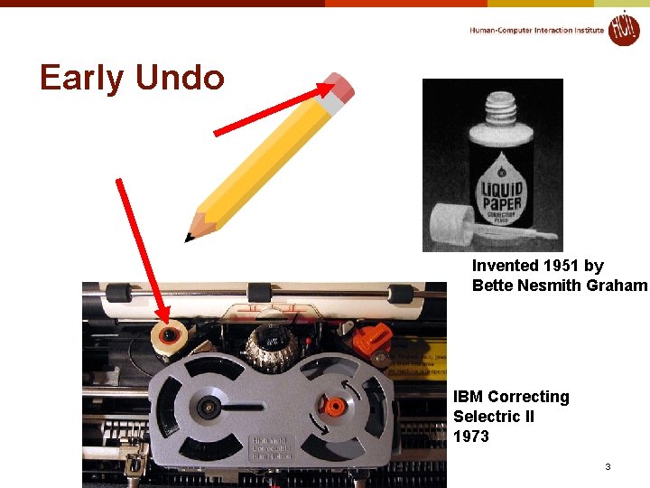 Early Undo Invented 1951 by Bette Nesmith Graham IBM Correcting Selectric II 1973 ©