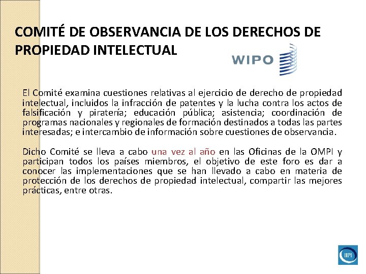 COMITÉ DE OBSERVANCIA DE LOS DERECHOS DE PROPIEDAD INTELECTUAL El Comité examina cuestiones relativas COMITÉ DE OBSERVANCIA DE LOS DERECHOS DE PROPIEDAD INTELECTUAL El Comité examina cuestiones relativas