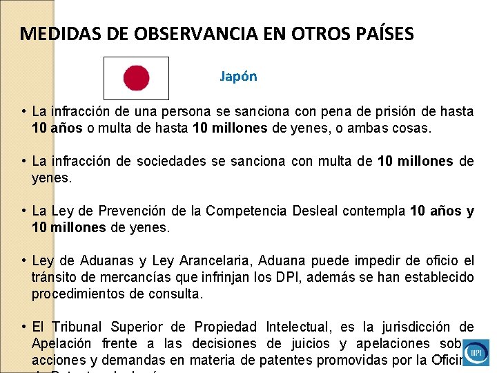 MEDIDAS DE OBSERVANCIA EN OTROS PAÍSES Japón • La infracción de una persona se MEDIDAS DE OBSERVANCIA EN OTROS PAÍSES Japón • La infracción de una persona se