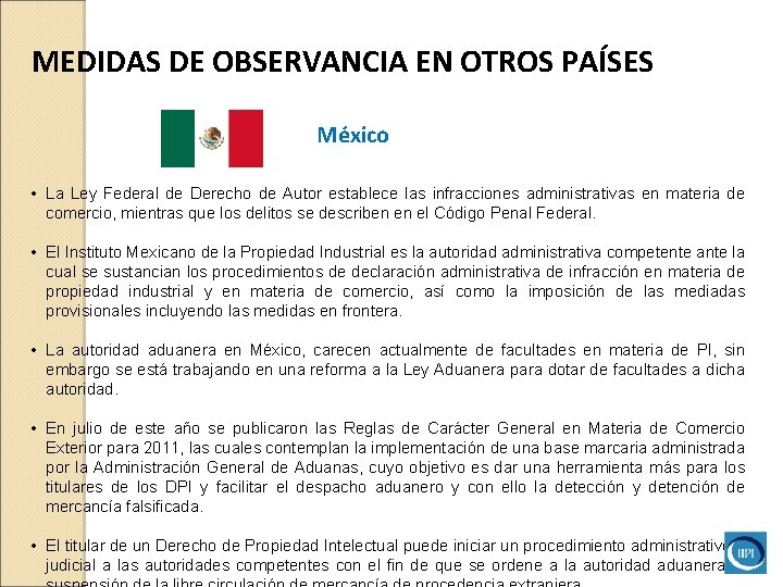 MEDIDAS DE OBSERVANCIA EN OTROS PAÍSES México • La Ley Federal de Derecho de MEDIDAS DE OBSERVANCIA EN OTROS PAÍSES México • La Ley Federal de Derecho de