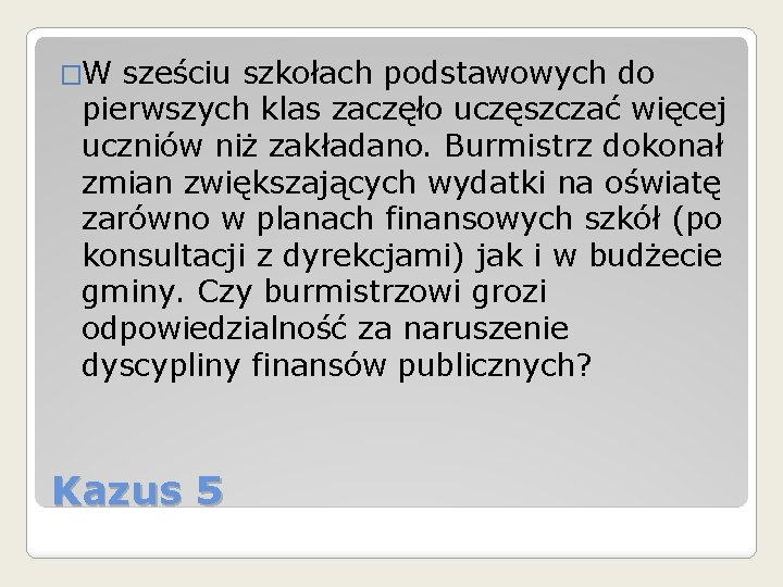 �W sześciu szkołach podstawowych do pierwszych klas zaczęło uczęszczać więcej uczniów niż zakładano. Burmistrz �W sześciu szkołach podstawowych do pierwszych klas zaczęło uczęszczać więcej uczniów niż zakładano. Burmistrz