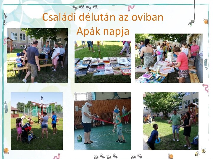 Családi délután az oviban Apák napja 