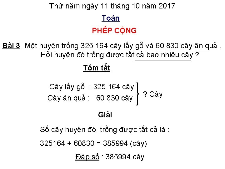 Thứ năm ngày 11 tháng 10 năm 2017 Toán PHÉP CỘNG Bài 3 Một