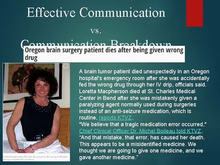 Effective Communication vs. Communication Breakdown A brain tumor patient died unexpectedly in an Oregon