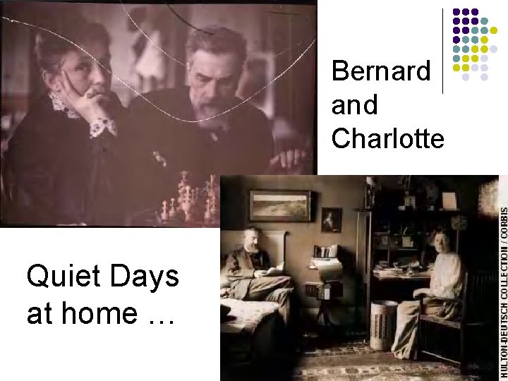 Bernard and Charlotte Quiet Days at home … 