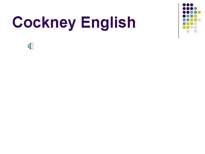 Cockney English 