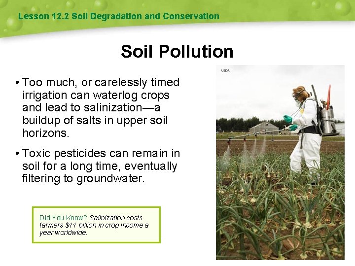 Lesson 12. 2 Soil Degradation and Conservation Soil Pollution • Too much, or carelessly