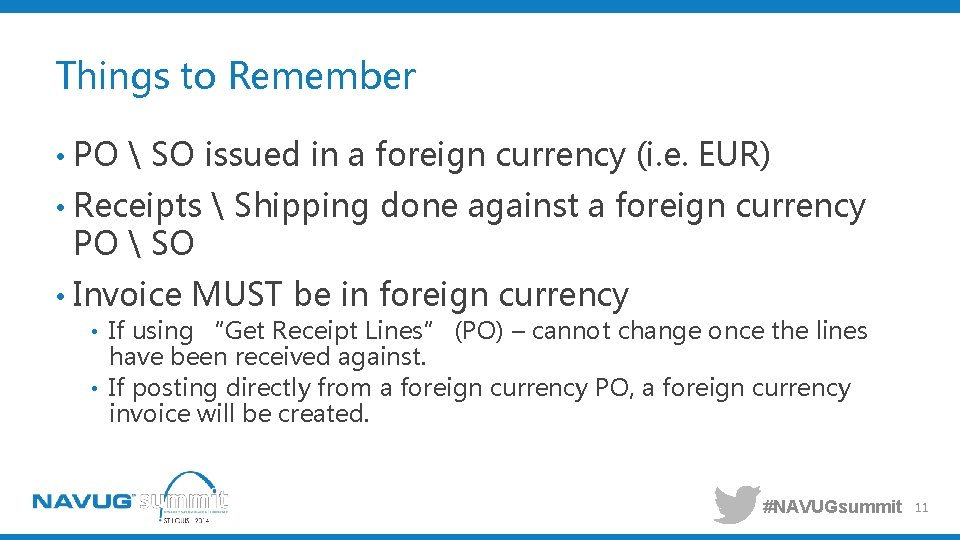 Things to Remember • PO  SO issued in a foreign currency (i. e.