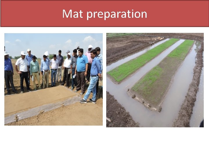 Mat preparation Mat preparation