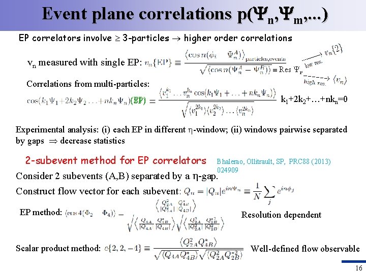 Event plane correlations p( n, m, . . . ) EP correlators involve 3