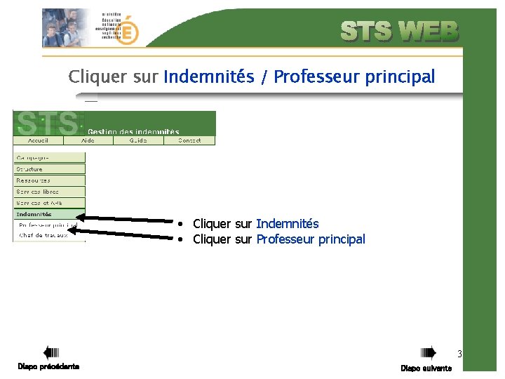 Cliquer sur Indemnités / Professeur principal • Cliquer sur Indemnités • Cliquer sur Professeur