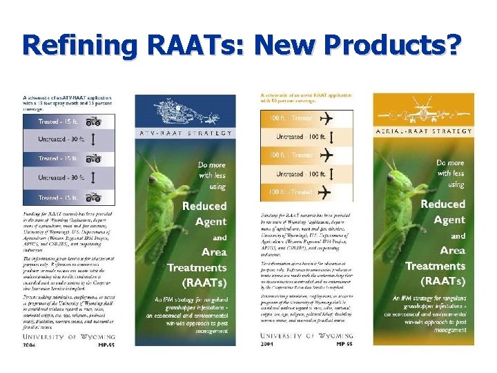 Refining RAATs: New Products? Refining RAATs: New Products?