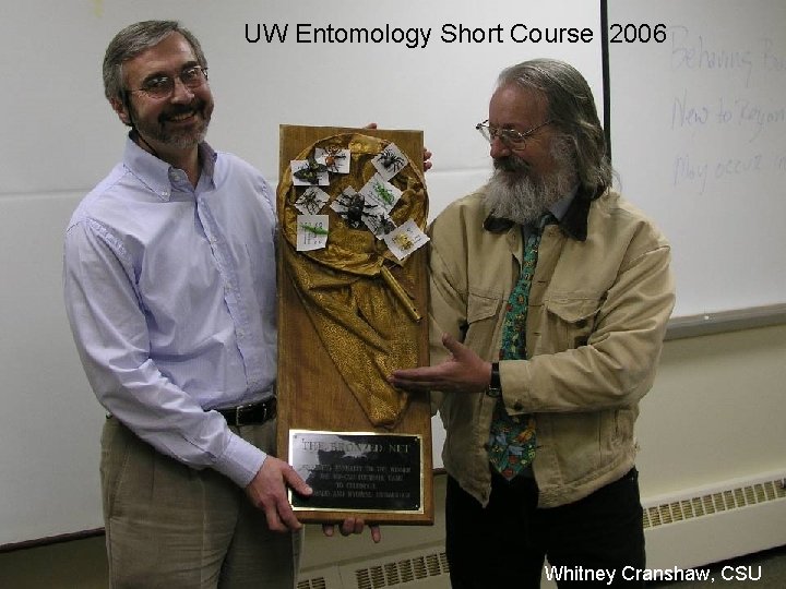 UW Entomology Short Course 2006 Whitney Cranshaw, CSU 