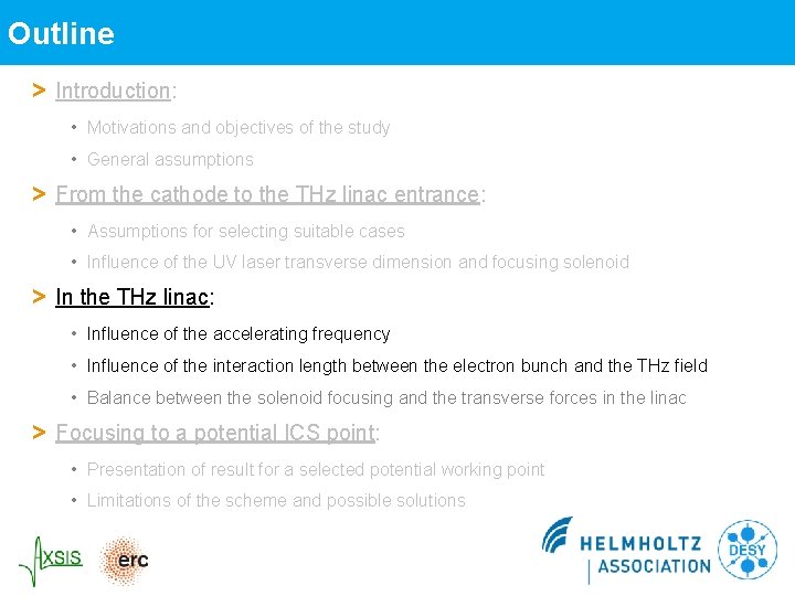 Outline > Introduction: • Motivations and objectives of the study • General assumptions > Outline > Introduction: • Motivations and objectives of the study • General assumptions >