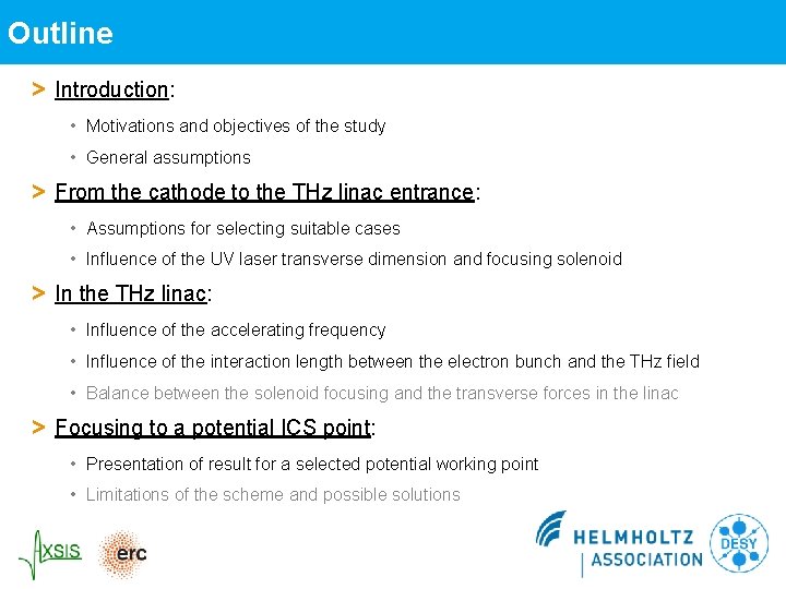 Outline > Introduction: • Motivations and objectives of the study • General assumptions > Outline > Introduction: • Motivations and objectives of the study • General assumptions >