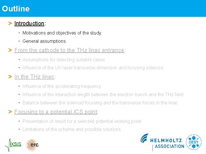 Outline > Introduction: • Motivations and objectives of the study • General assumptions > Outline > Introduction: • Motivations and objectives of the study • General assumptions >