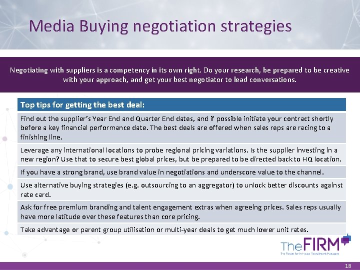 Media Buying negotiation strategies Negotiating with suppliers is a competency in its own right.